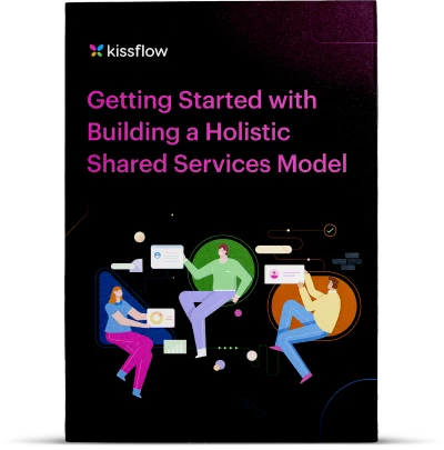 Getting Started with Shared Services Model (The Right Way)